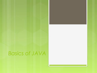 Basics of java 1 | PPT | Programming Languages | Computing
