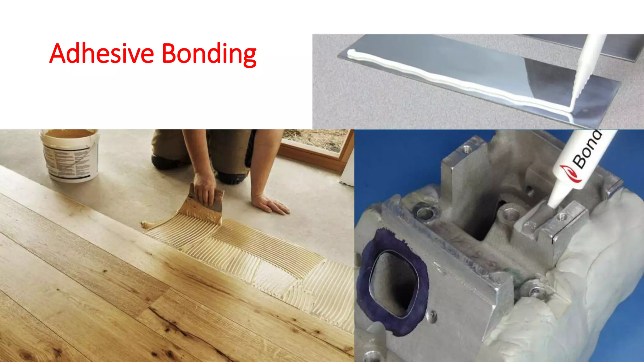 Adhesive Bonding