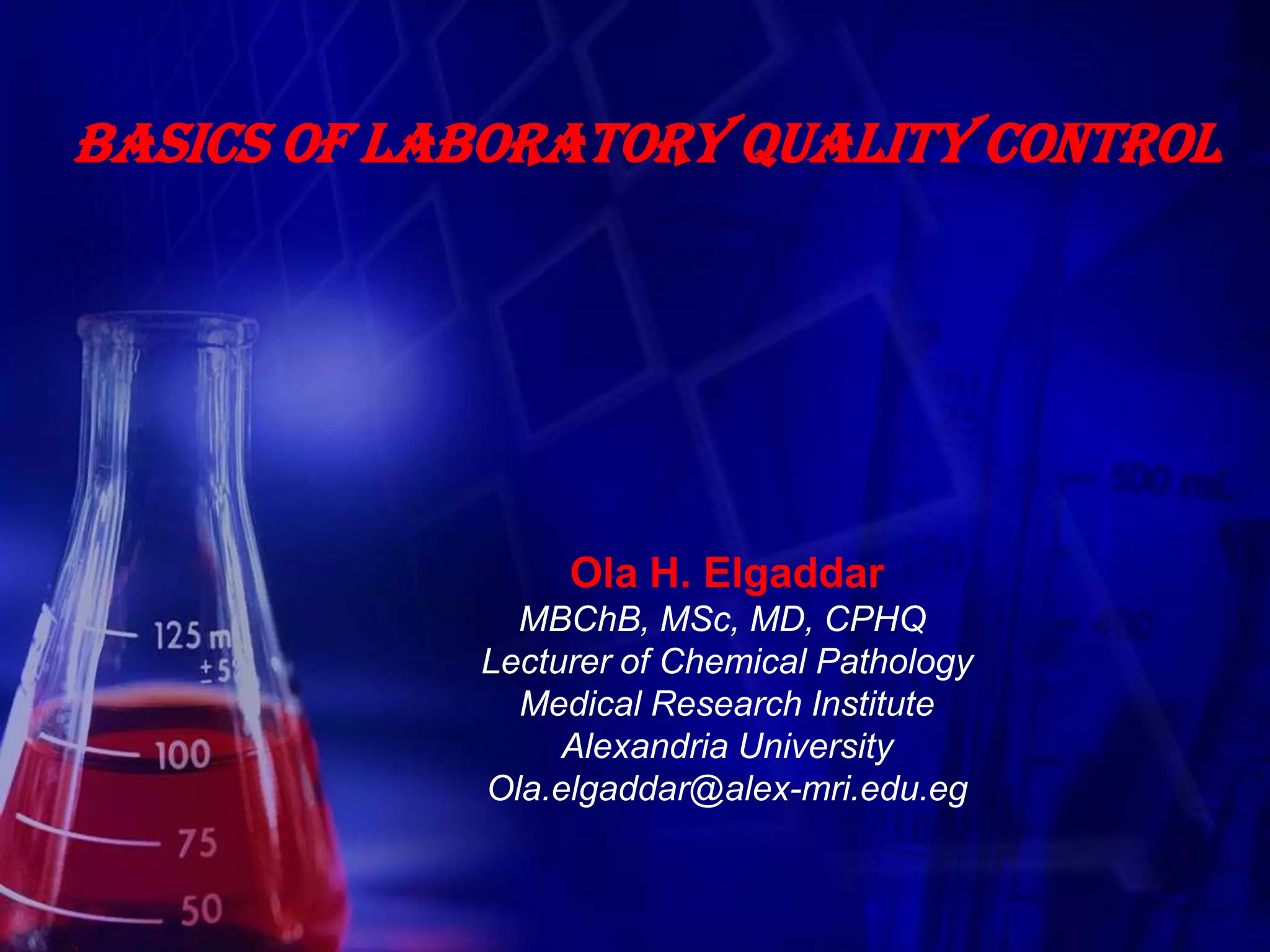 Basics of laboratory internal quality control, Ola Elgaddar, 2012 | PPSX