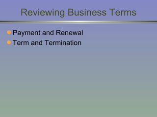 Reviewing Business Terms Payment and Renewal Term and Termination 