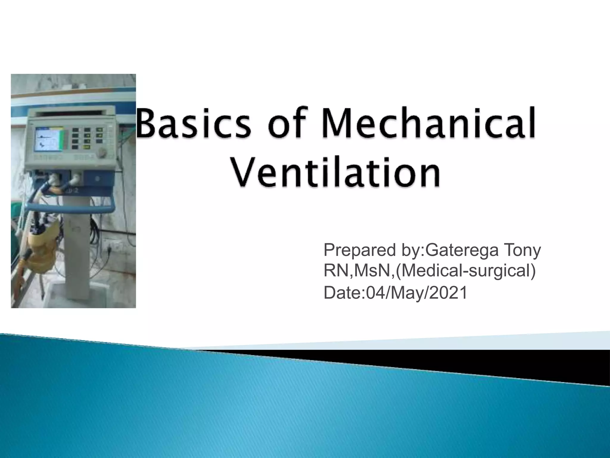 Basics of mechanical ventilation PPT