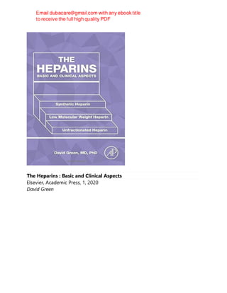 The Heparins : Basic and Clinical Aspects
Elsevier, Academic Press, 1, 2020
David Green
 