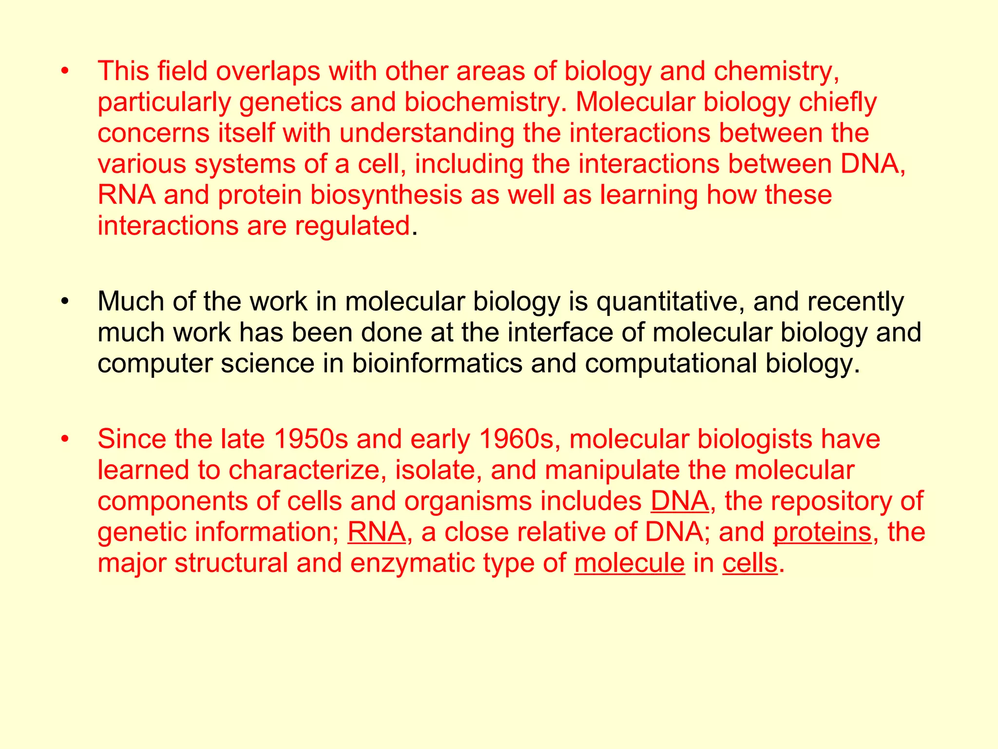 BASICS OF MOLECULAR BIOLOGY