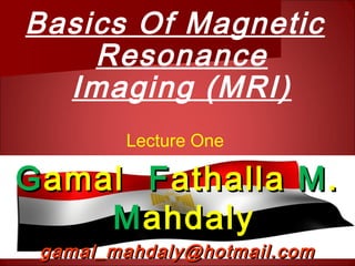 Basics of mri lecture 1 | PPT
