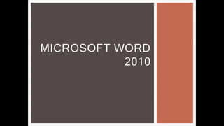 BASICS OF MS WORD 2010.pptx