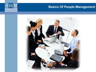 Basics Of People Management
 