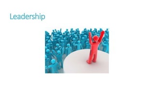 Leadership
 