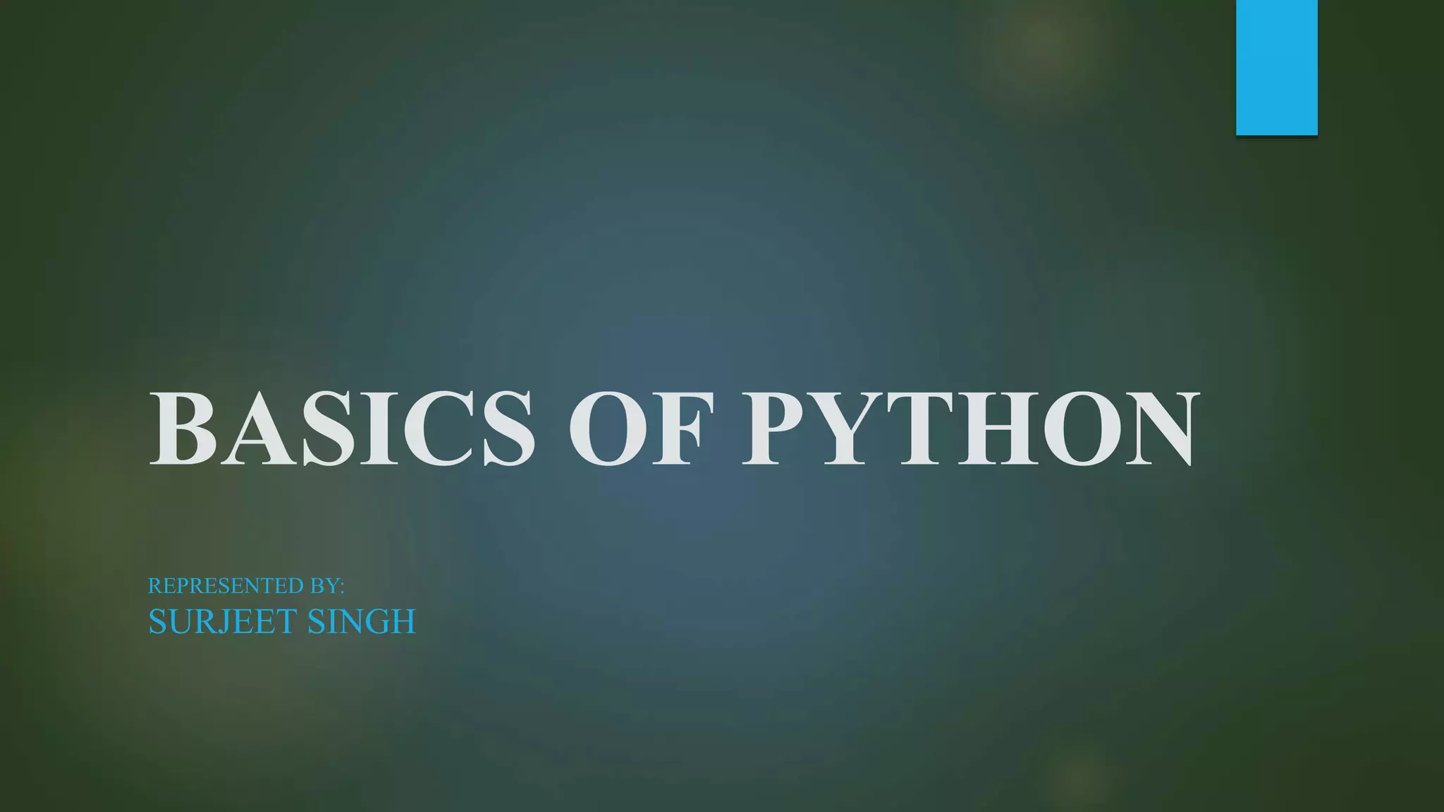 Basics of python | PPTX