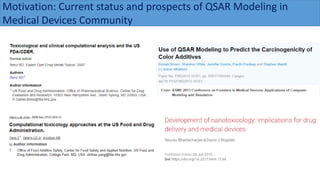 Motivation: Current status and prospects of QSAR Modeling in
Medical Devices Community
 
