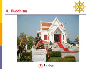 4. Buddhism
(3) Shrine
 