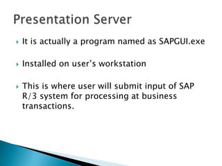 Pgm 1 Pgm 2 Pgm 3
Component 1 Component 2 Component 3
Client for pgm 3,
server for pgm 1 Server for pgm 1
Client for pgm 2
Three-Tier Architecture
 
