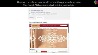 How users see the website should be how Google sees the website:
Use Google Webmaster to check this for your website
 