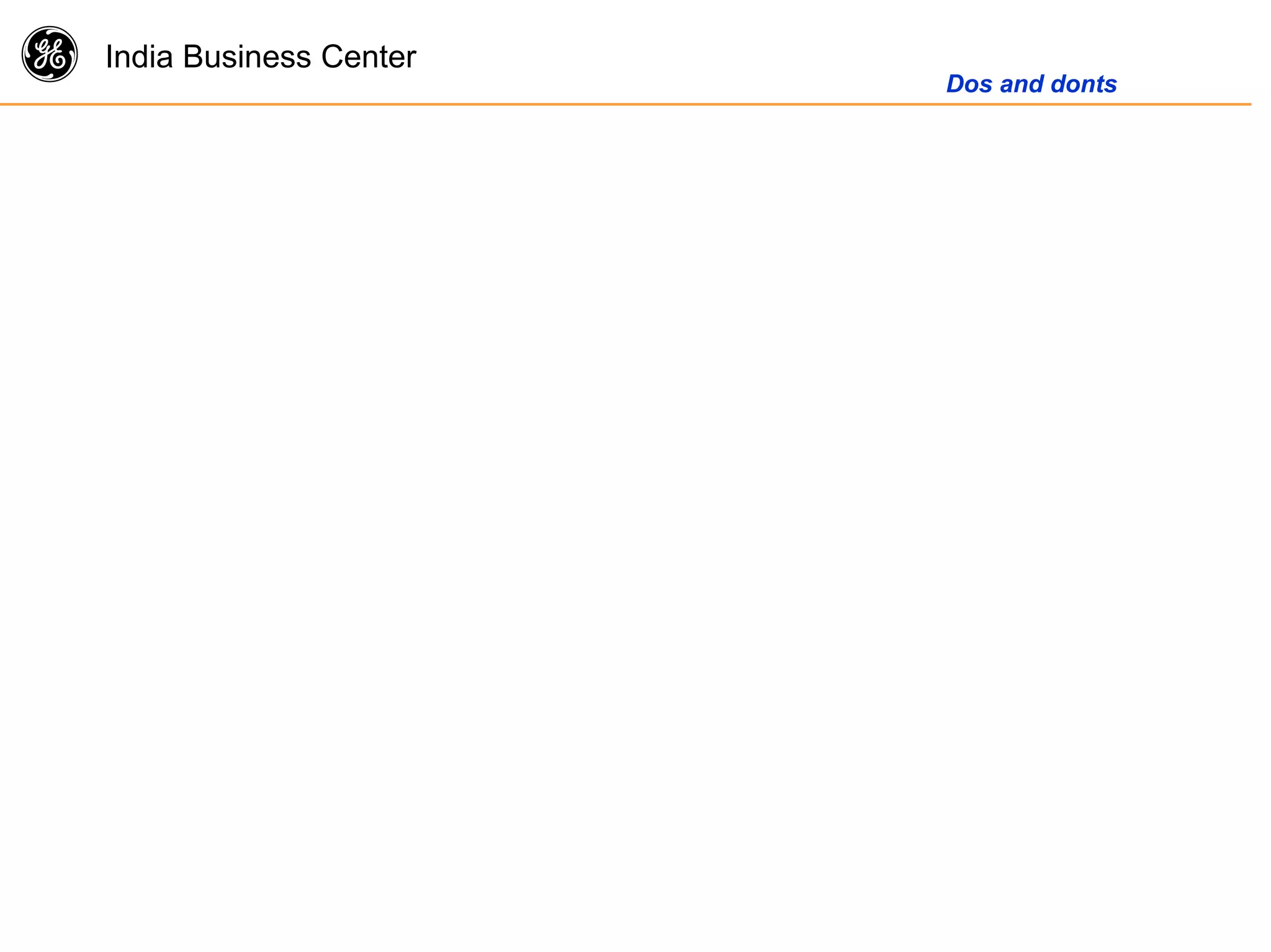 g India Business Center
Dos and donts
 