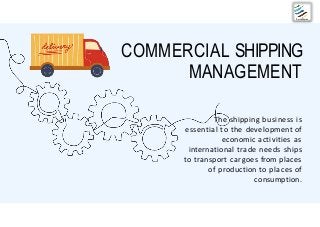 Shipping Development BASICS OF SHIPPING 2. | PPTX