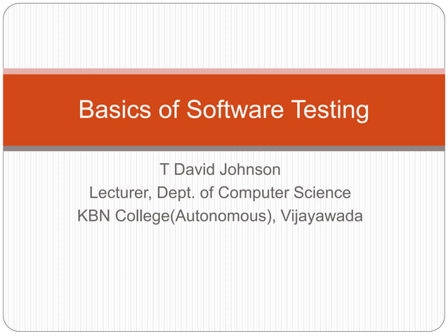Basics of software testing | PPTX | Standardized Testing | Educational ...