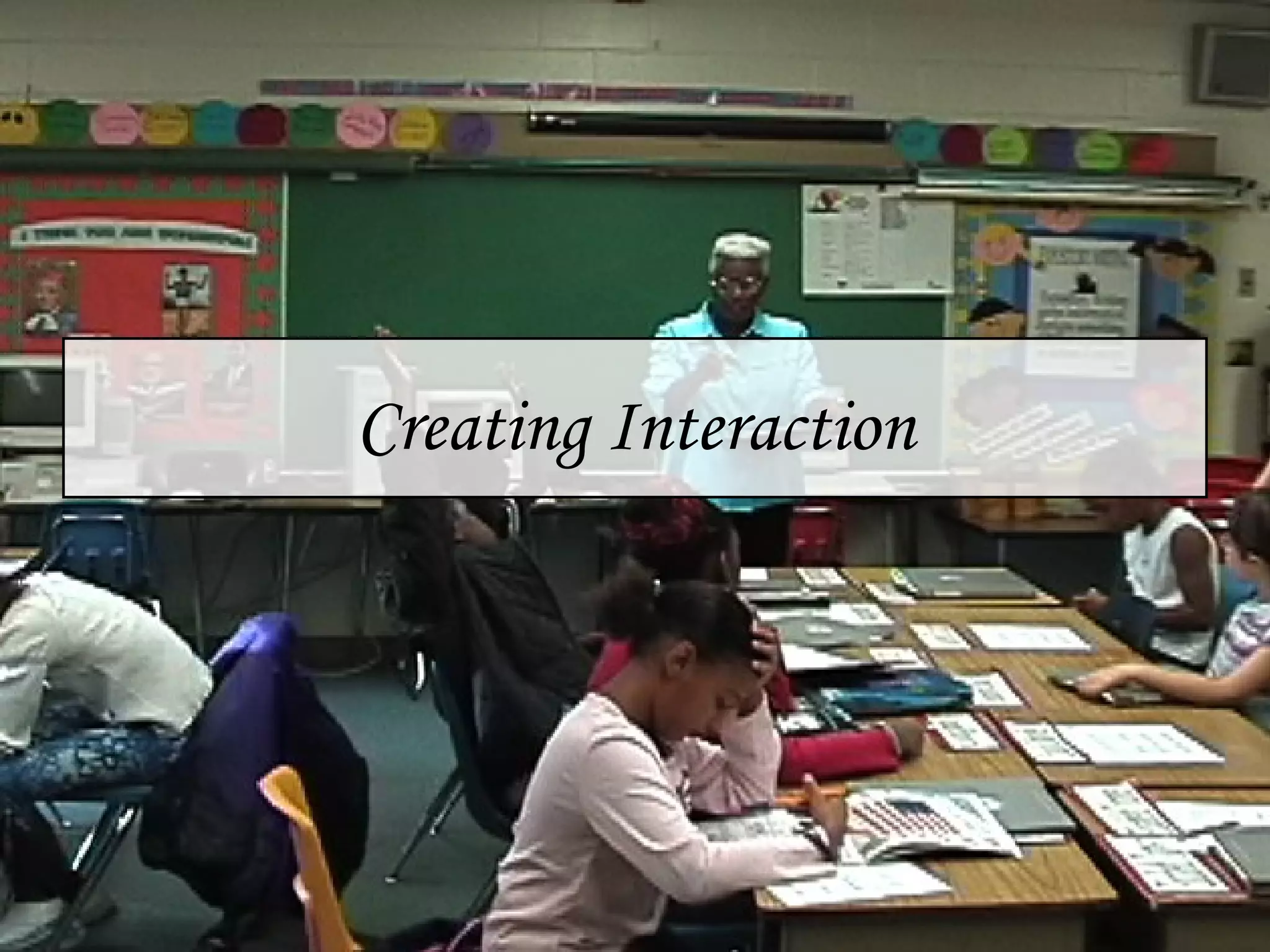 Creating Interaction 