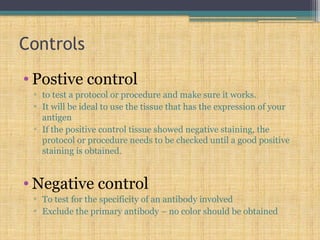 Control Test Positive Basics of the Immunohistochemistry techniques.pptx