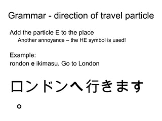 Basics of the japanese language session 5 v4 | PPT