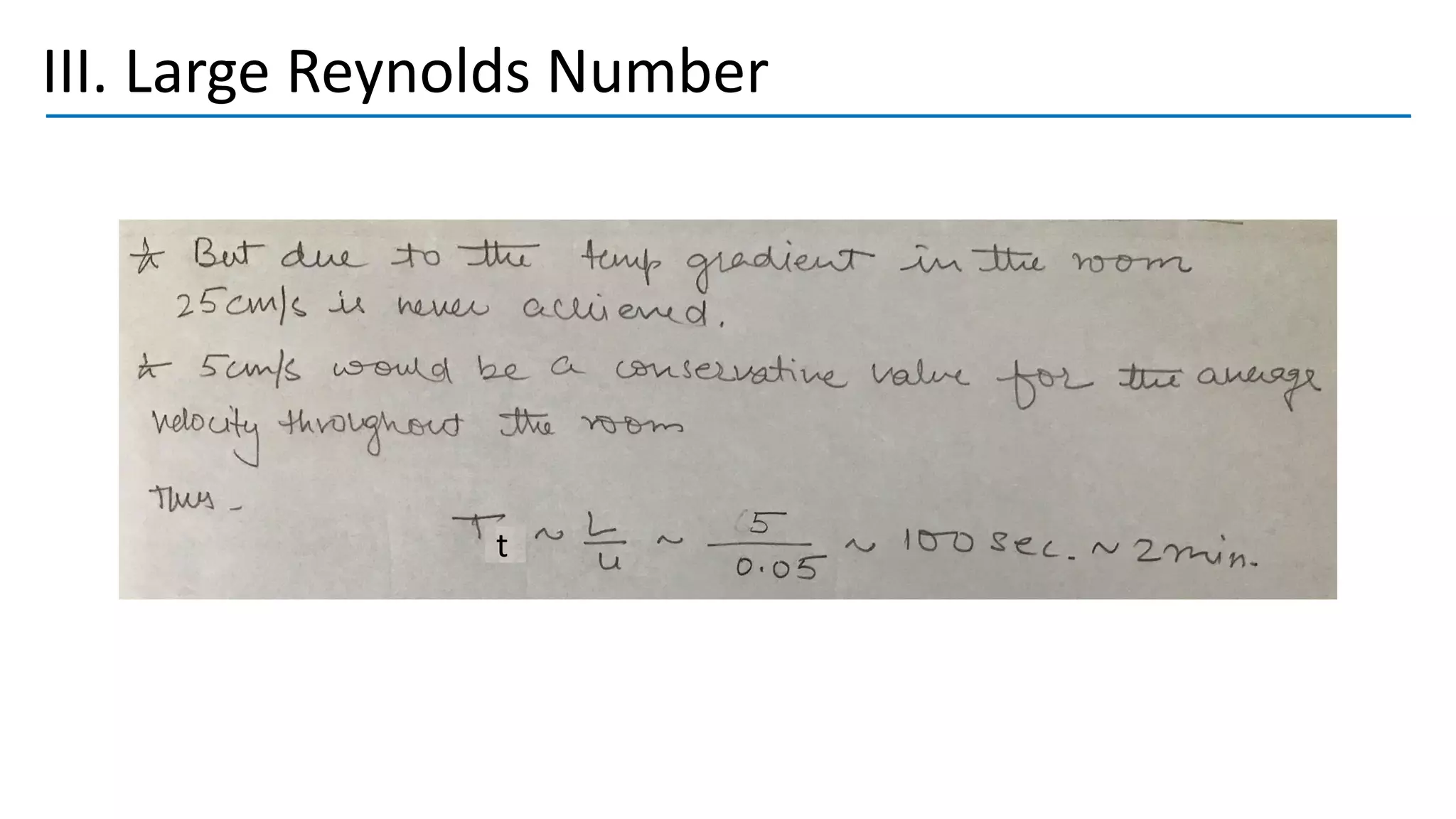 III. Large Reynolds Number
t
 