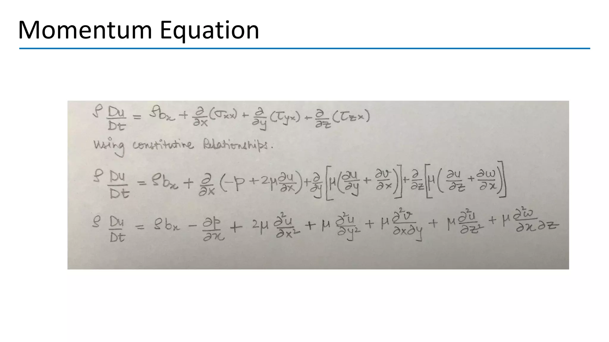 Momentum Equation
 