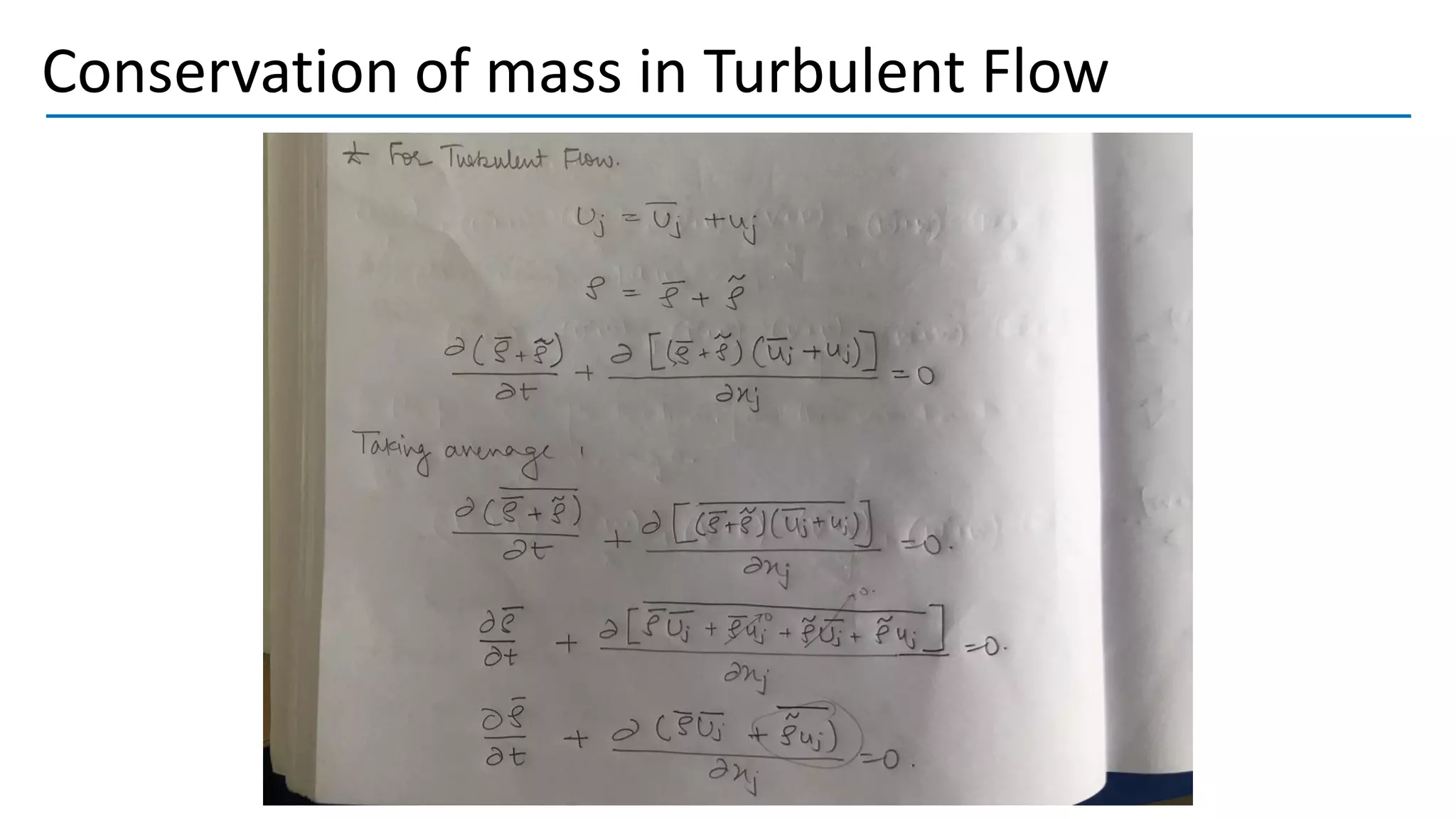 Conservation of mass in Turbulent Flow
 