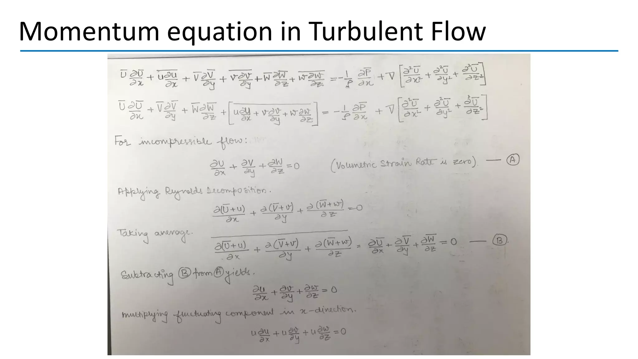 Momentum equation in Turbulent Flow
 