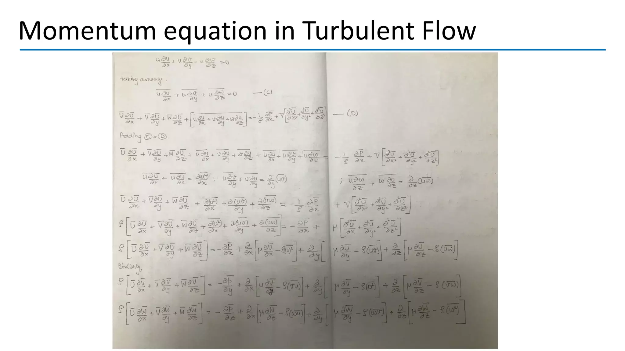 Momentum equation in Turbulent Flow
 