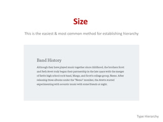 Size
This is the easiest & most common method for establishing hierarchy
Type Hierarchy
 