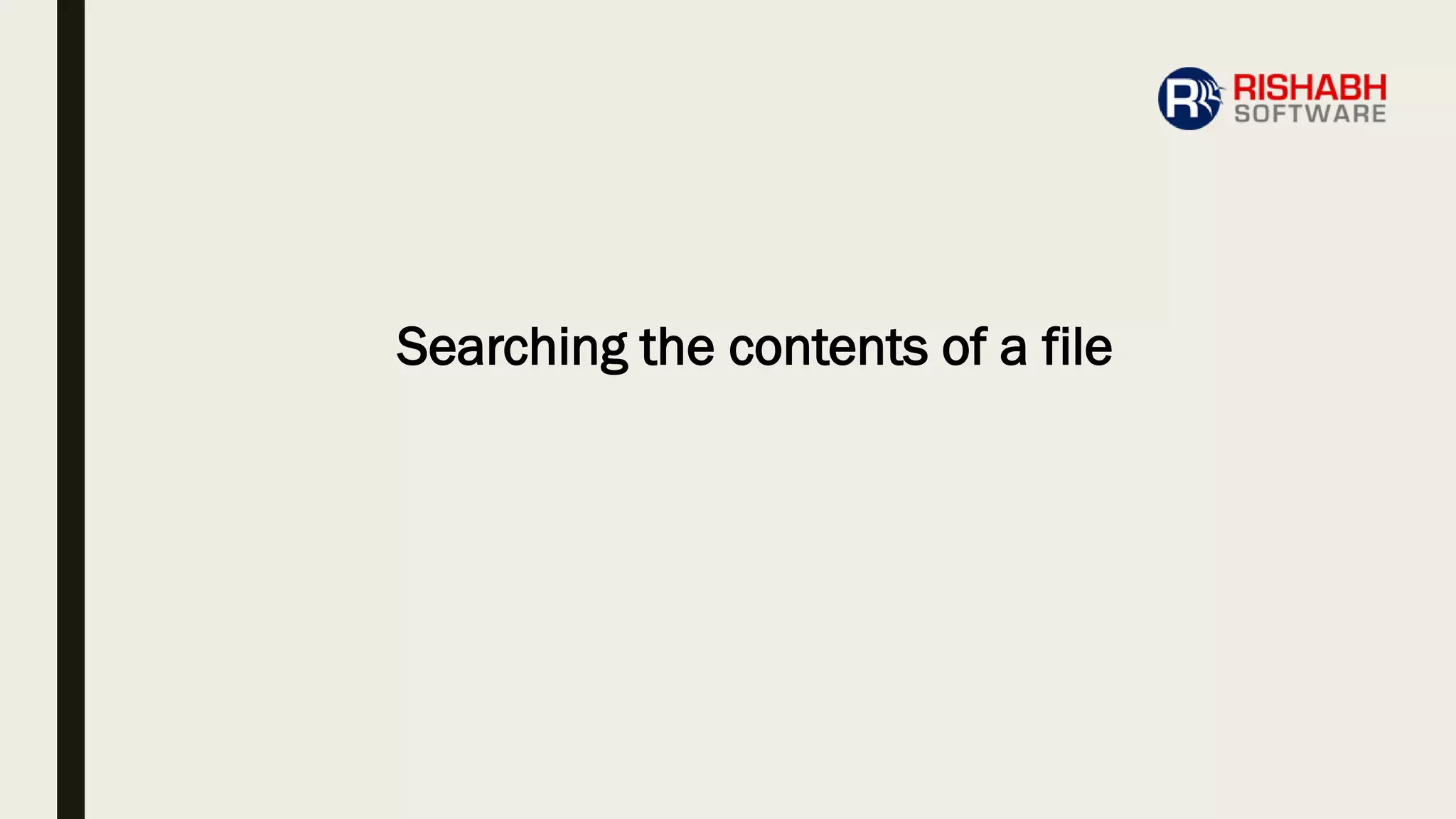 Searching the contents of a file
 