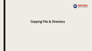 Copying File & Directory
 