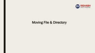 Moving File & Directory
 