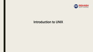 Introduction to UNIX
 