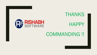THANKS
HAPPY
COMMANDING !!
 
