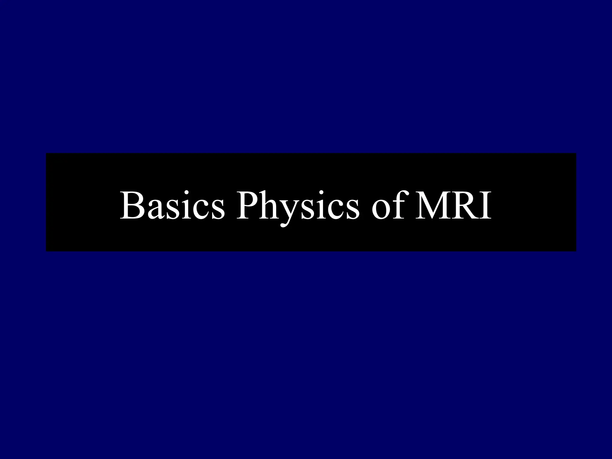 Basics Physics of MRI1 (4).pptx, Radiation physics | PPTX