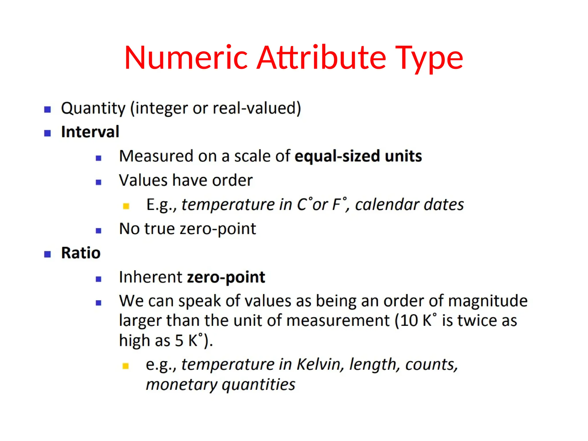 Numeric Attribute Type
 