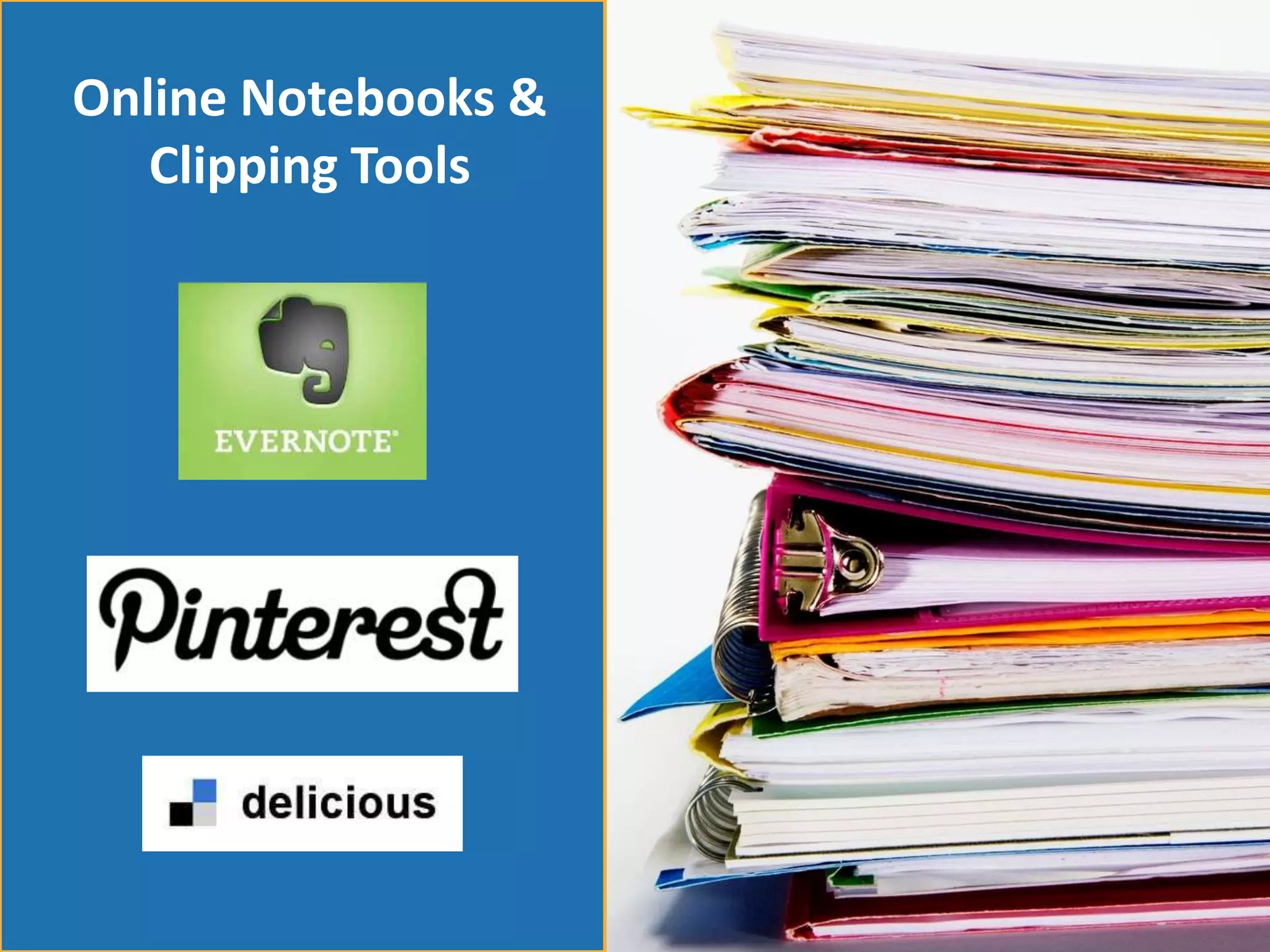 Online Notebooks &
   Clipping Tools
 