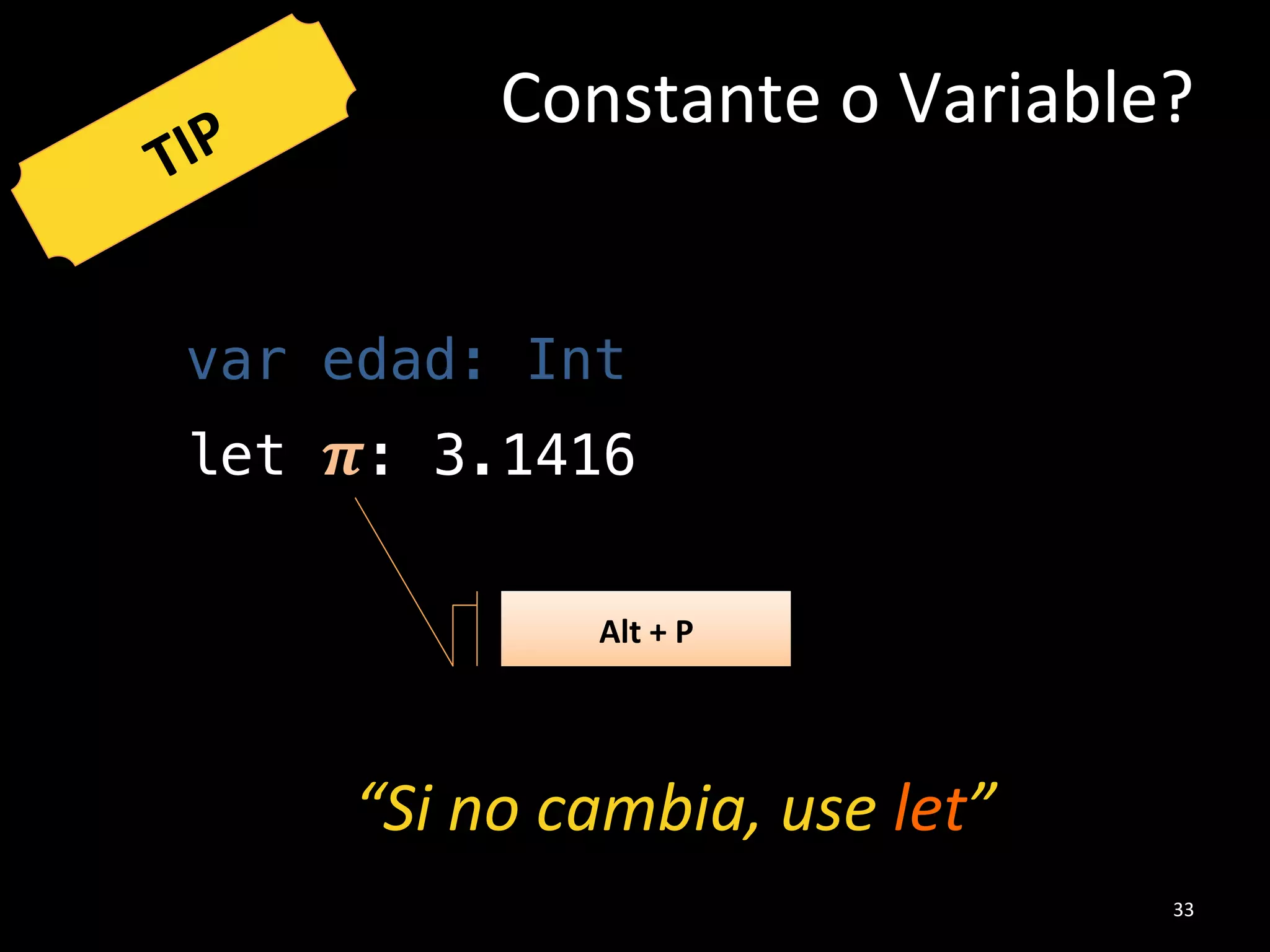 !
!
!
!
println(“Hola Mundo!”)!
!
!
Swi>#
Sin%
Punto+y+coma%
5#
 