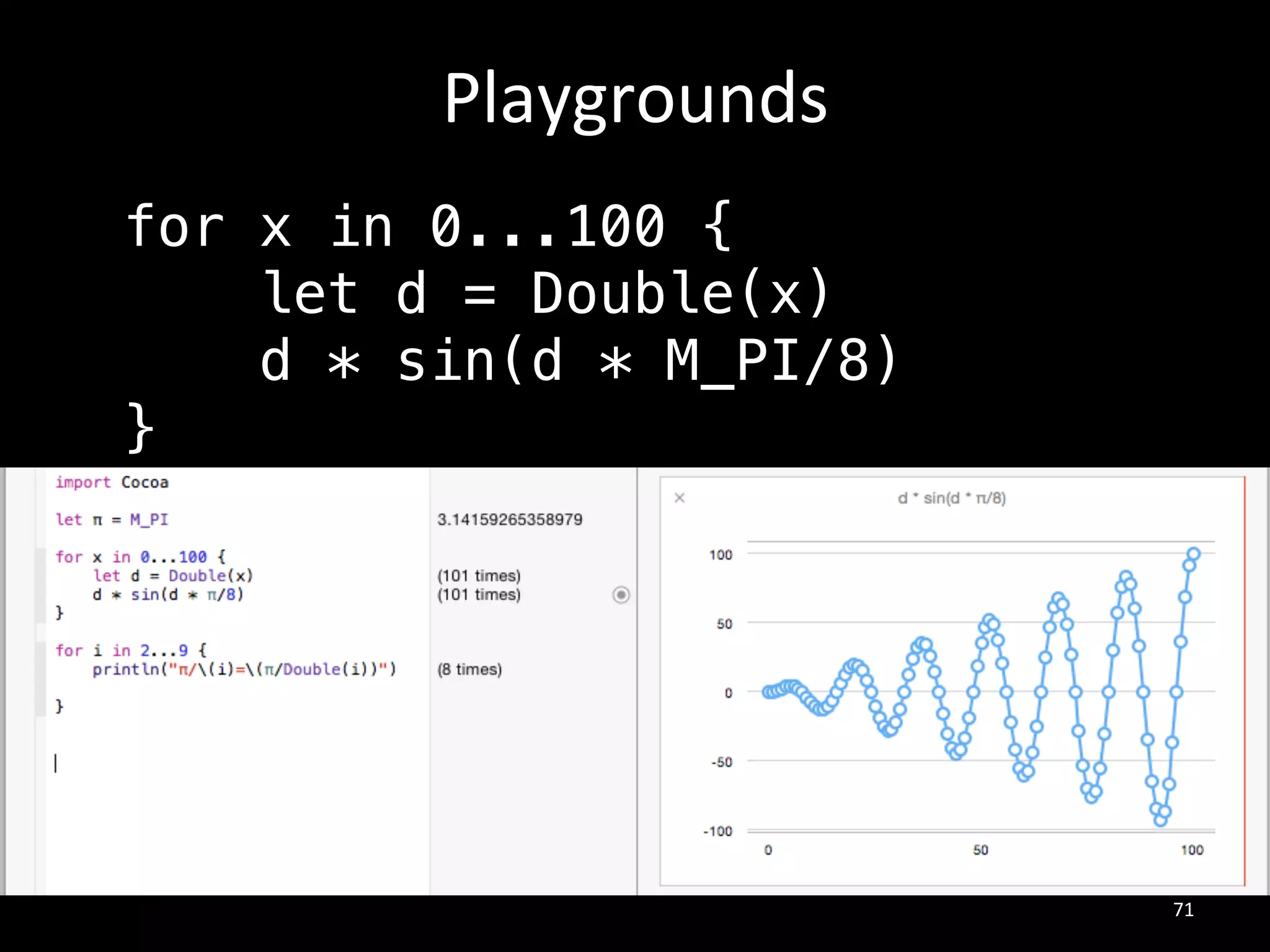 if##con#{#}#
var edad: Int?!
!
edad = input()!
!
if edad != nil {!
println("Tiene (edad!) años")!
}!
! Obligatorio%
usar%{}%siempre%
53#
 
