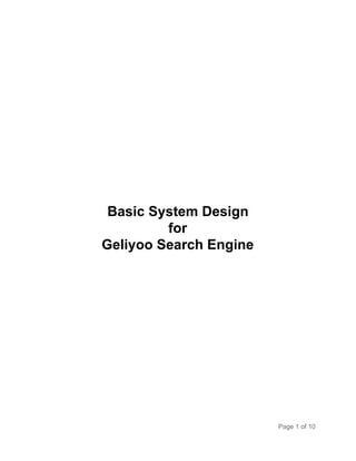 Basic System Design
for
Geliyoo Search Engine

Page 1 of 10

 