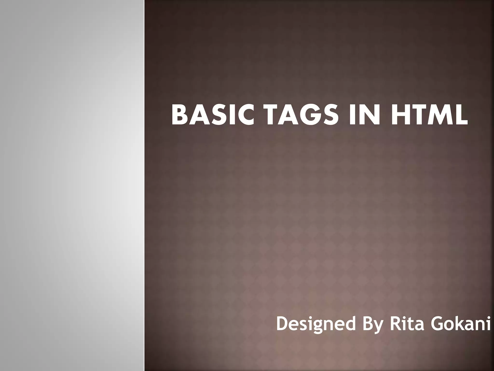Basic tags in html | PPT