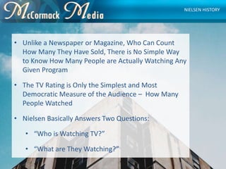 • Unlike a Newspaper or Magazine, Who Can Count
How Many They Have Sold, There is No Simple Way
to Know How Many People ar...