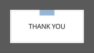 THANK YOU
 