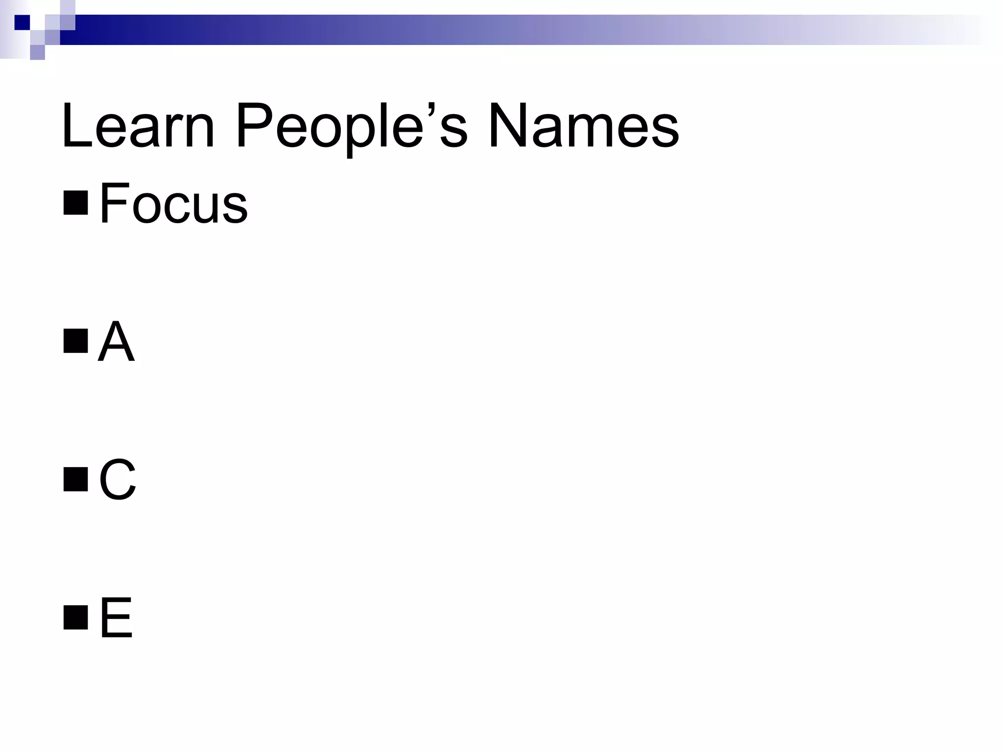 Learn People’s Names Focus A C E 