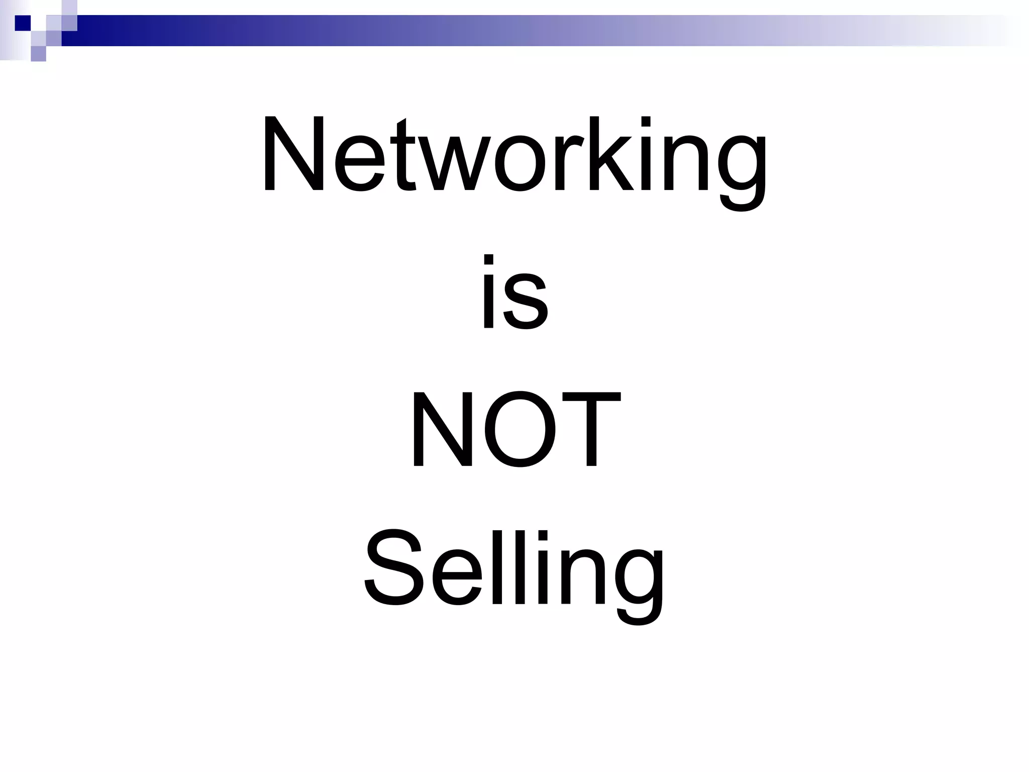 Networking is NOT Selling 