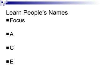 Learn People’s Names Focus A C E 