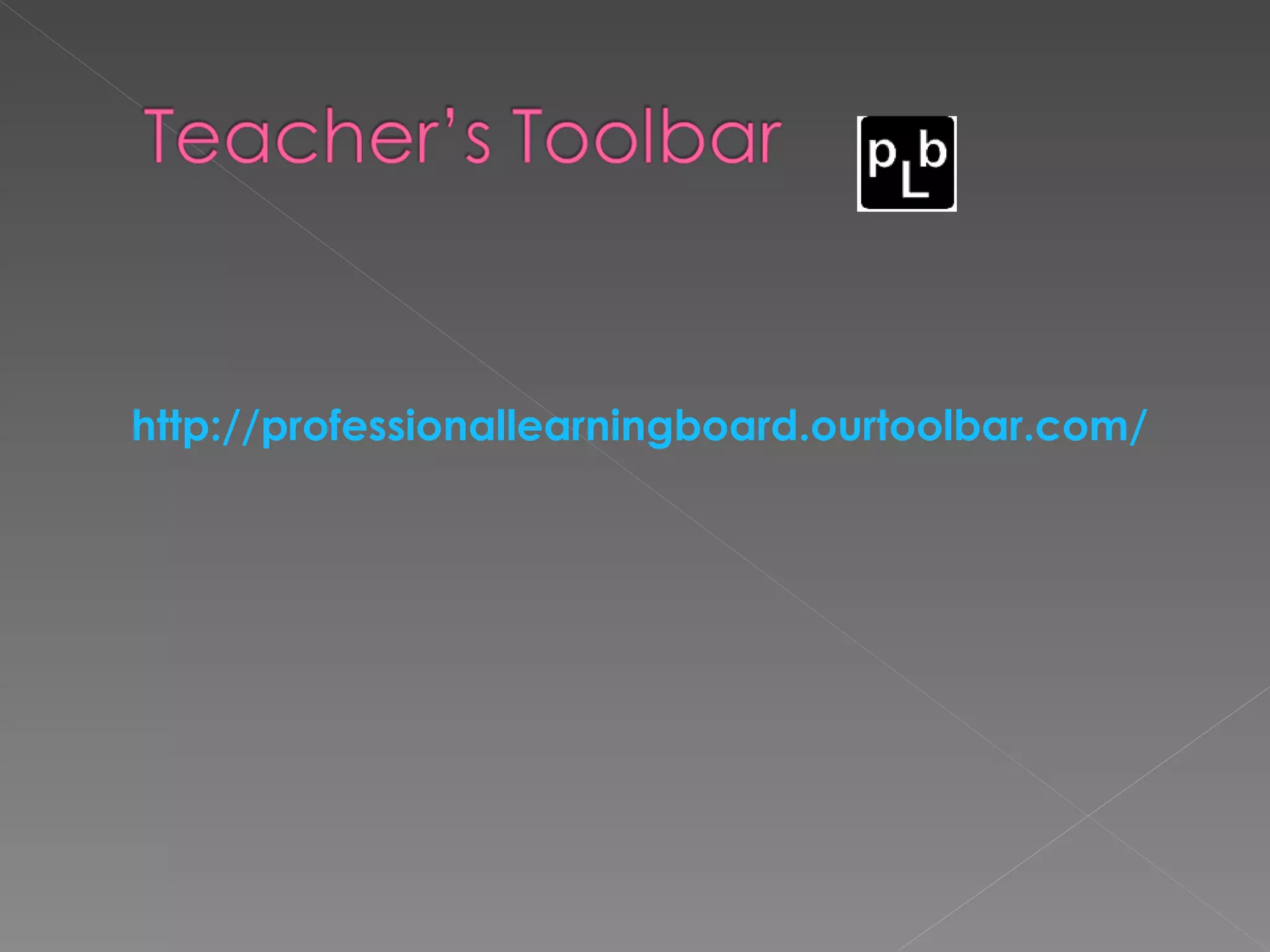 http://professionallearningboard.ourtoolbar.com/