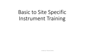 Basic to Site Specific Instrument Training | PDF