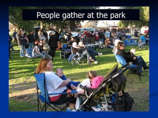 People gather at the park 