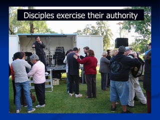 Disciples exercise their authority 