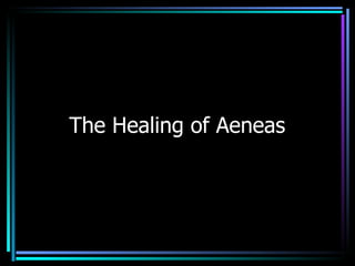 The Healing of Aeneas 